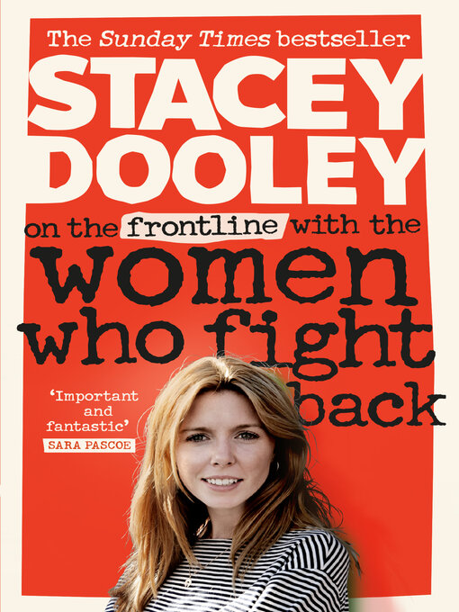 Title details for On the Front Line with the Women Who Fight Back by Stacey Dooley - Wait list